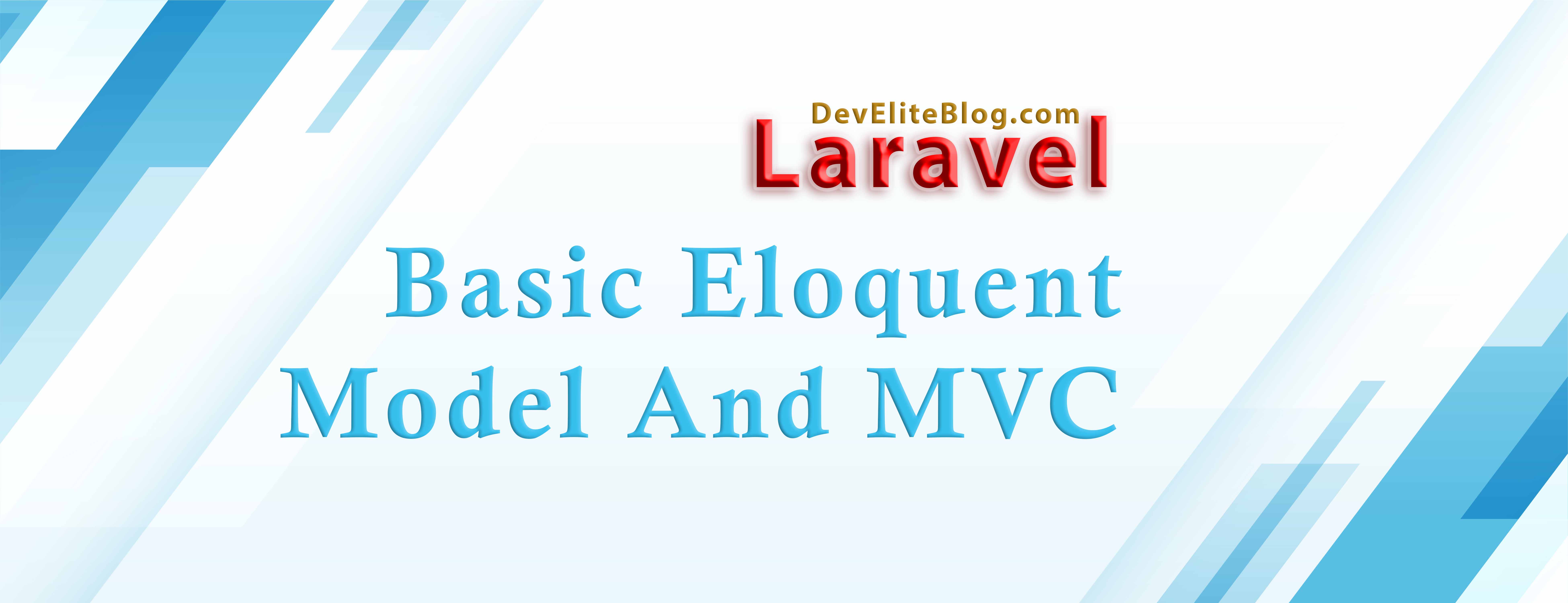 Basic Eloquent Model and MVC