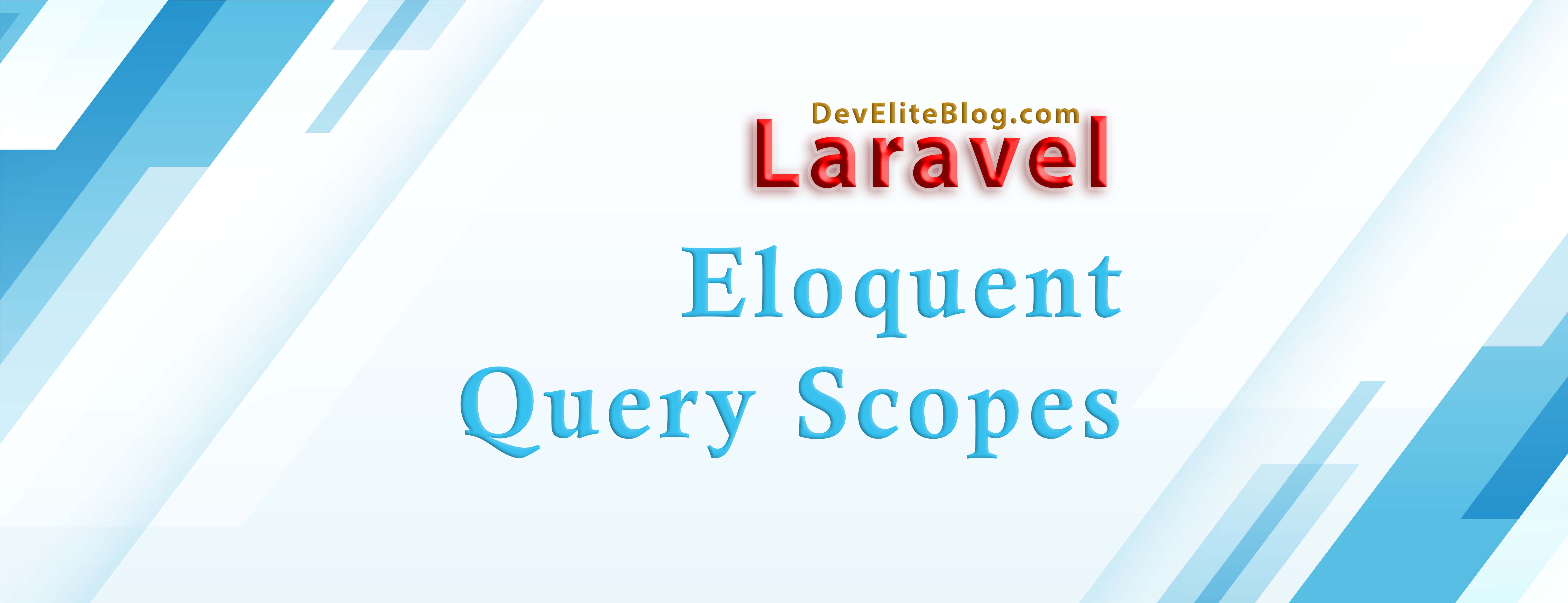 Eloquent Query Scopes